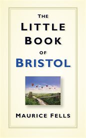 The Little Book of Bristol : Little Book Of cover image