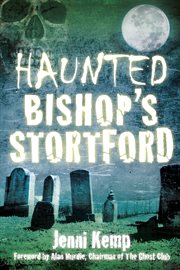 Haunted Bishop's Stortford cover image