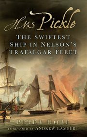 HMS Pickle : The Swiftest Ship in Nelson's Trafalgar Fleet cover image