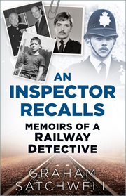 An inspector recalls : memoirs of a railway detective cover image