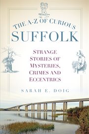 The A-Z of curious Suffolk cover image