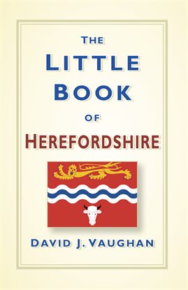 Cover image for The Little Book of Herefordshire