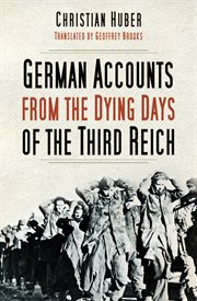 Dying Days of the Third Reich cover image