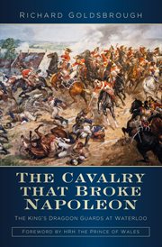 Cavalry that Broke Napoleon cover image