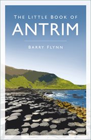 The Little Book of Antrim : Nicola Killen Animals cover image