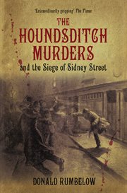 The Houndsditch murders and the siege of Sidney Street cover image