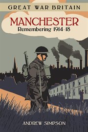 Great War Britain Manchester cover image