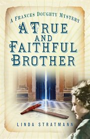 A true and faithful brother cover image