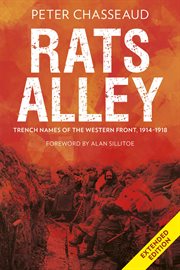 Rats Alley : Trench Names of the Western Front, 1914–1918 cover image