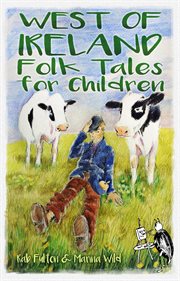 West of Ireland Folk Tales for Children cover image