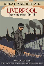 Liverpool : remembering 1914-18 cover image