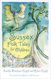 Sussex folk tales for children cover image