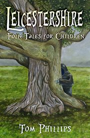 Leicestershire folk tales for children cover image
