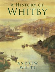 A History of Whitby cover image