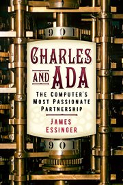 Charles and Ada : the computer's most passionate partnership cover image
