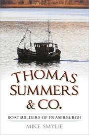 Thomas Summers & Co. : Boatbuilders of Fraserburgh cover image