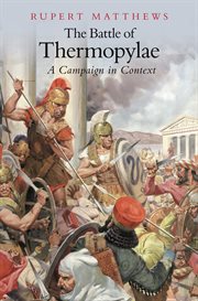 The Battle of Thermopylae : a campaign in context cover image