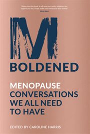 M Boldened : menopause conversations we all need to have cover image