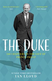 DUKE : 100 chapters in the life of prince philip cover image