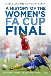 A History of the Women's FA Cup Final cover image