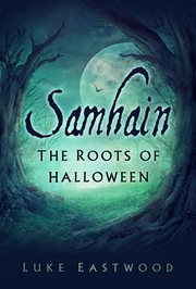 Samhain : the roots of Halloween cover image