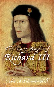 The last days of Richard III cover image