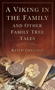 A Viking in the Family : And Other Family Tree Tales cover image