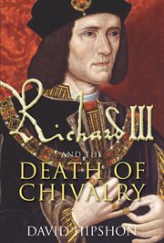 Richard III and the Death of Chivalry cover image