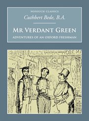 Mr. Verdant Green : adventures of an Oxford freshman cover image