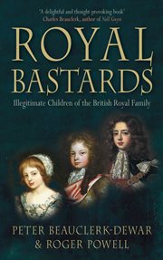 Royal bastards : illegitimate children of the British family cover image