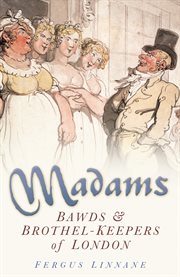 Madams : Bands and Brothel-Keepers of London cover image