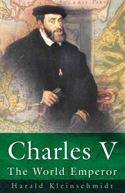 Charles V : the World Emperor cover image