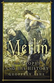 Merlin : the prophet and his history cover image
