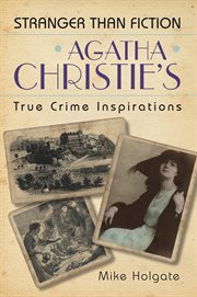 Agatha Christie's true crime inspirations cover image