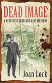 Dead image : a detective Sergeant Best mystery cover image