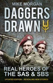Daggers Drawn : The Real Heroes of the SAS & SBS cover image