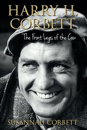 Harry H. Corbett : the front legs of the cow cover image