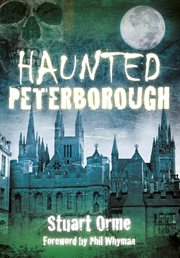 Haunted Peterborough : Haunted cover image