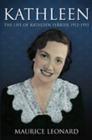 Kathleen : the Life of Kathleen Ferrier 1912-1953 cover image