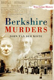 Berkshire murders. Sutton true crime history cover image