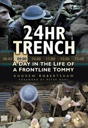 24hr trench : a day in the life of a frontline Tommy cover image
