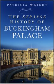 The strange history of Buckingham Palace : patterns of people cover image