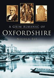 A Grim Almanac of Oxfordshire cover image