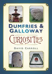 Dumfries & Galloway curiosities cover image