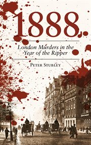 1888 : London Murders in the Year of the Ripper cover image