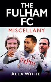 The Fulham FC Miscellany cover image