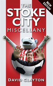 The Stoke City Miscellany cover image