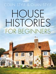 House histories for beginners cover image