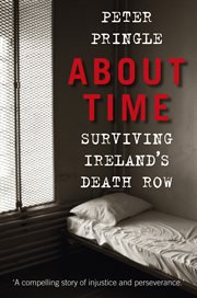 About Time : Surviving Ireland's Death Row cover image