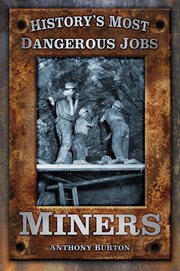 History's Most Dangerous Jobs Miners cover image